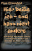 Hier beiße ich - und kann nicht anders: Fünf Storys, drei Utopien und ein roter Faden zu den Ein- und Absichten des homo carnivorus