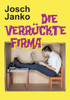 Die verrückte Firma