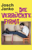 Die verrückte Firma