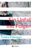 Ein Unfall mit Folgen