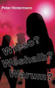 Wieso? - Warum? - Weshalb?
