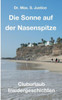 Die Sonne auf der Nasenspitze