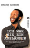 Ich War Nie Ein AuslÃ¤nder