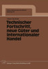 Technischer Fortschritt, Neue GÃ¼ter Und Internationaler Handel