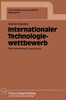 Internationaler Technologiewettbewerb: Eine Theoretische Untersuchung