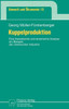 Kuppelproduktion: Eine Theoretische Und Empirische Analyse Am Beispiel Der Chemischen Industrie