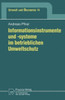 Informationsinstrumente Und -Systeme Im Betrieblichen Umweltschutz