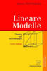 Lineare Modelle: Theorie Und Anwendungen