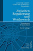 Zwischen Regulierung Und Wettbewerb: Netzsektoren in Deutschland