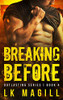 Breaking Before - 9781950928132