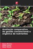 AvaliaÃ§Ã£o comparativa da gestÃ£o convencional e orgÃ¢nica de nutrientes