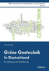 GrÃ¼ne Gentechnik in Deutschland. Einstellungen der BevÃ¶lkerung