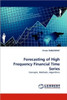 Forecasting of High Frequency Financial Time Series