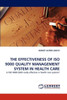 The Effectiveness of ISO 9000 Quality Management System in Health Care