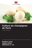 Culture du champignon de Paris