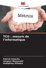 Tco: mesure de l'informatique