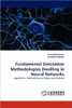 Fundamental Simulation Methodologies Dwelling in Neural Networks
