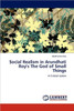 Social Realism in Arundhati Roy's the God of Small Things