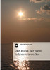 Der Mann der nicht ankommen wollte