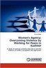 Women's Agency; Overcoming Violence by Working for Peace in Kashmir