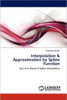 Interpolation & Approximation by Spline Function