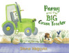 Parny and the BIG Green Tractor