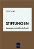 Stiftungen - Steuersparmodell fÃ¼r die Praxis?