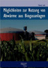 MÃ¶glichkeiten zur Nutzung von AbwÃ¤rme in Biogasanlagen