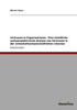 Vertrauen in Organisationen - Eine inhaltliche und perspektivische Analyse von Vertrauen in der wirtschaftswissenschaftlichen Literatur