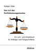 Das 1x1 des Portfoliomanagementes. Ein Lehr- und Arbeitsbuch fÃ¼r AnfÃ¤nger und Fortgeschrittene