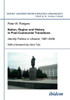 Nation, Region and History in Post-Communist Transitions. Identity Politics in Ukraine, 1991-2006