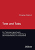 Tote und Tabu. Zur Tabuisierungsschwelle und (kommunikativen) Verbreitung des Antisemitismus in Deutschland.
