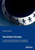 Vereintes Europa. Zur diskursiven Konstruktion einer europÃ¤ischen IdentitÃ¤t und ihrer Reproduktion in SchulbÃ¼chern