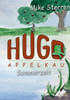 Die lustigen Abenteuer des Hugo Apfelkau: Sommerzeit