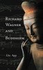 Richard Wagner and Buddhism
