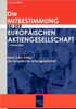 Die Mitbestimmung bei der Europäischen Aktiengesellschaft