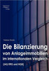 Die Bilanzierung von Anlageimmobilien im internationalen Vergleich nach IAS/ IFRS und HGB