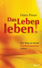 Das LEBEN leben!