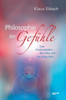 Philosophie der GefÃ¼hle: Eine Kontemplation der Liebe und des MitgefÃ¼hls