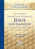 Die großen kosmischen Lehren des Jesus von Nazareth: An Seine Apostel und Jünger, die es fassen konnten - Gesamtband mit Erläuterungen von Gabriele