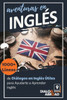 Aventuras en InglÃ©s: 1000+ LÃ­neas de DiÃ¡logos en InglÃ©s Ãštiles para Ayudarte a Aprender InglÃ©s