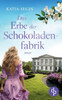 Das Erbe der Schokoladenfabrik