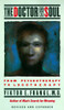 The Doctor and the Soul: From Psychotherapy to Logotherapy, Revised and Expanded