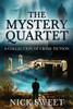 The Mystery Quartet: A Collection of Crime Fiction