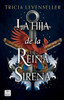 La Hija de la Reina Sirena (La Hija del Rey Pirata 2) / Daughter of the Siren Queen