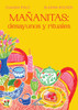MaÃ±anitas: Desayunos Y Rituales / MaÃ±anitas: Breakfasts and Rituals