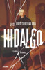 Hidalgo.: La Otra Historia