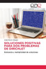 Soluciones Positivas Para DOS Problemas de Dirichlet
