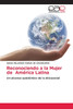 Reconociendo a la Mujer de AmÃ©rica Latina