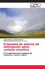 Propuesta de sistema de información sobre variable climática
